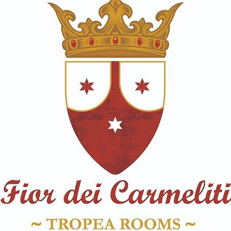 Fior Dei Carmeliti Rooms And Parking Tropea Exterior photo
